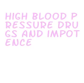 high blood pressure drugs and impotence