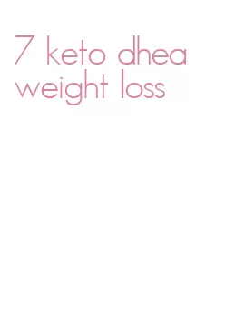 7 keto dhea weight loss