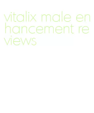 vitalix male enhancement reviews