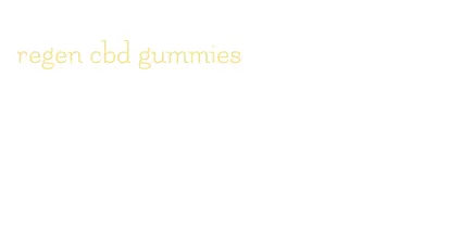 regen cbd gummies