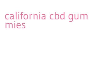 california cbd gummies