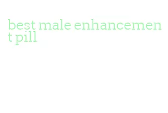 best male enhancement pill