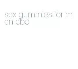 sex gummies for men cbd