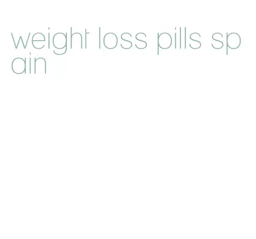 weight loss pills spain