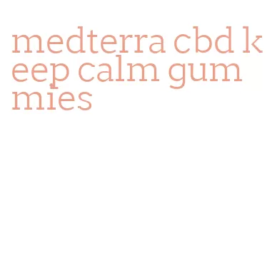 medterra cbd keep calm gummies