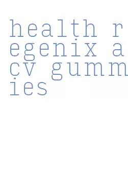 health regenix acv gummies