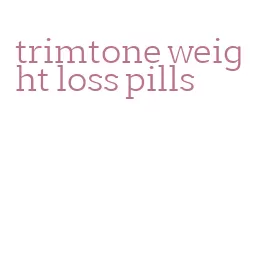 trimtone weight loss pills