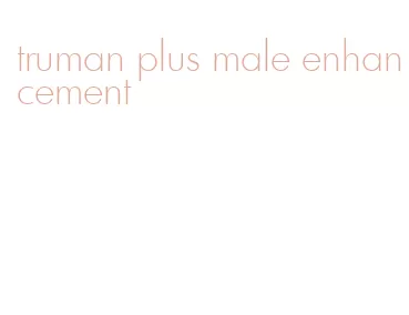 truman plus male enhancement