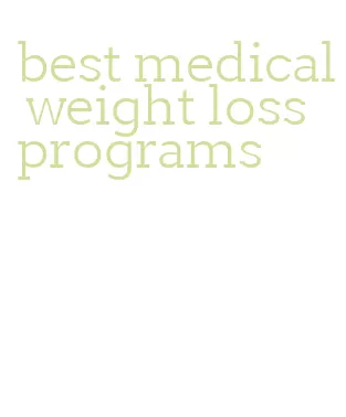 best medical weight loss programs