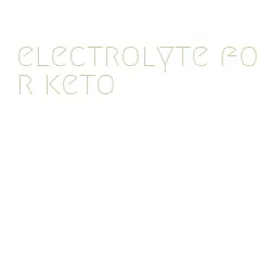 electrolyte for keto