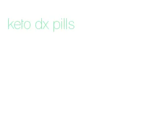 keto dx pills