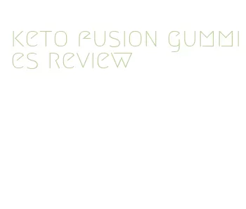 keto fusion gummies review