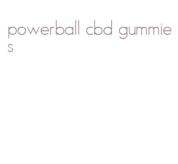 powerball cbd gummies