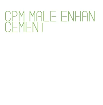 cpm male enhancement