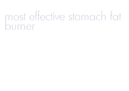 most effective stomach fat burner