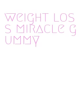 weight loss miracle gummy