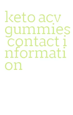 keto acv gummies contact information