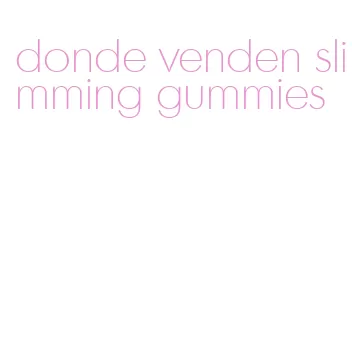 donde venden slimming gummies