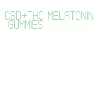 cbd+thc melatonin gummies