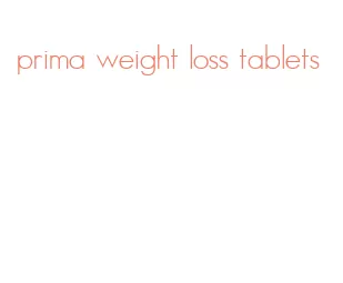 prima weight loss tablets