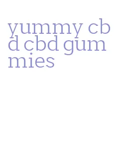 yummy cbd cbd gummies