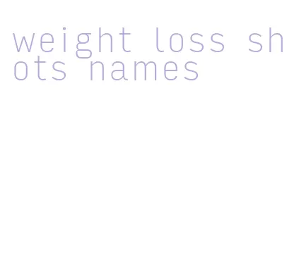 weight loss shots names