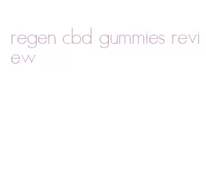 regen cbd gummies review