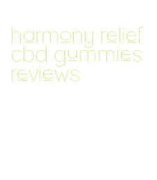 harmony relief cbd gummies reviews