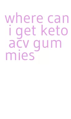 where can i get keto acv gummies