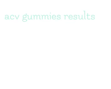 acv gummies results