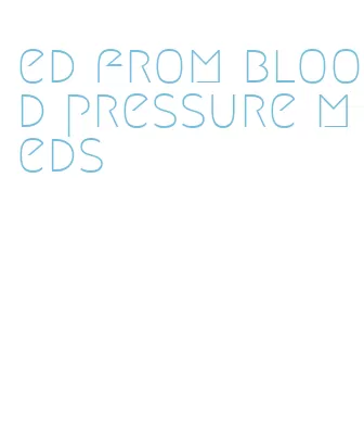 ed from blood pressure meds