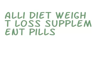 alli diet weight loss supplement pills