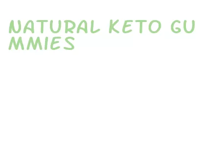 natural keto gummies