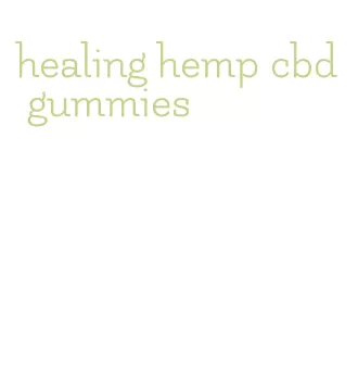 healing hemp cbd gummies