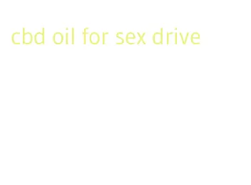 cbd oil for sex drive