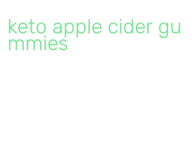 keto apple cider gummies