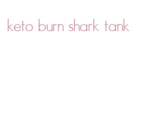 keto burn shark tank