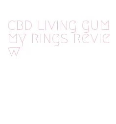 cbd living gummy rings review