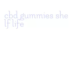 cbd gummies shelf life