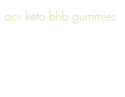 acv keto bhb gummies