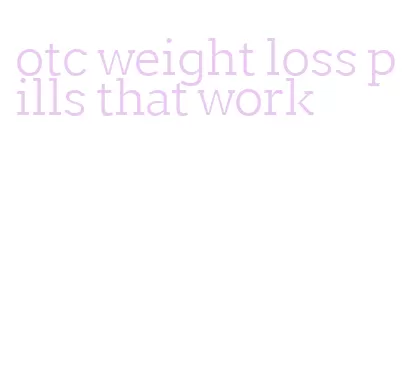 otc weight loss pills that work