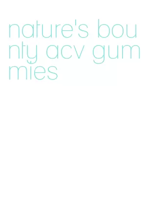 nature's bounty acv gummies