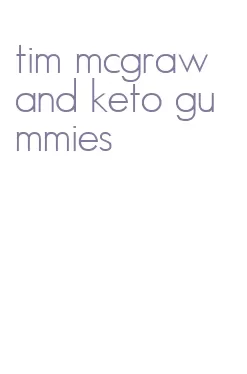 tim mcgraw and keto gummies