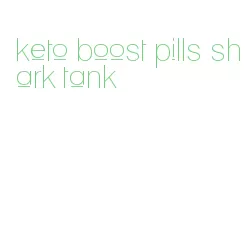 keto boost pills shark tank