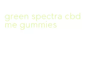 green spectra cbd me gummies