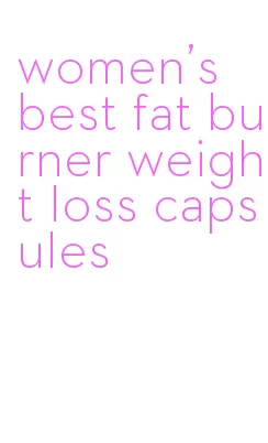 women's best fat burner weight loss capsules