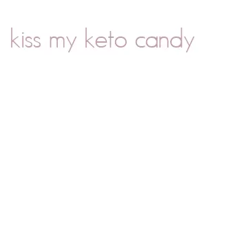 kiss my keto candy