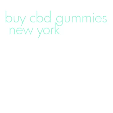 buy cbd gummies new york