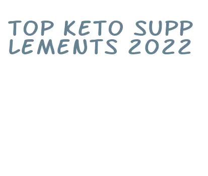 top keto supplements 2022