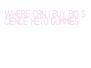 where can i buy bio science keto gummies